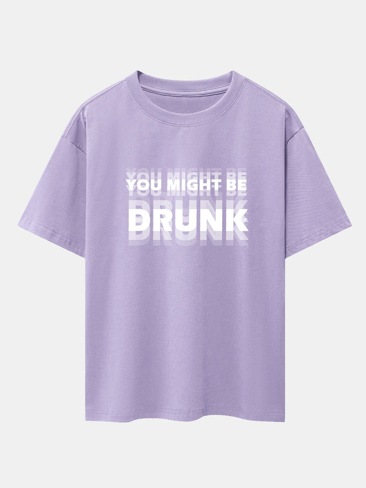 T-shirt oversize à épaules tombantes "You Might Be Drunk Print"