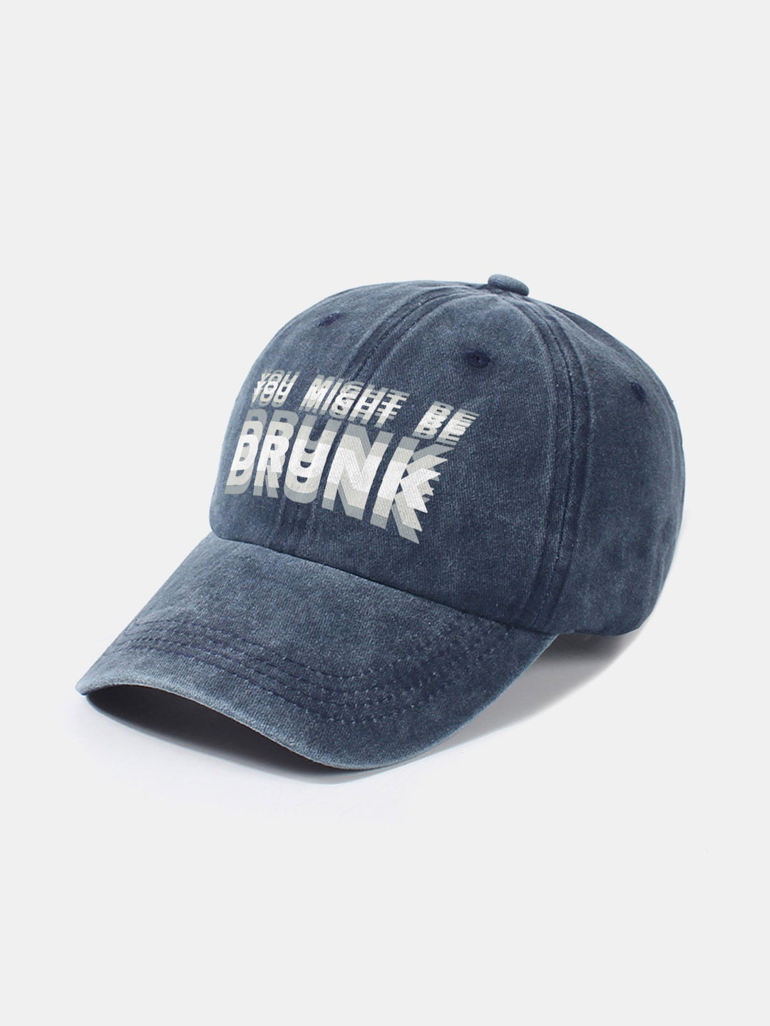 Casquette de baseball lavée "You Might Be Drunk"